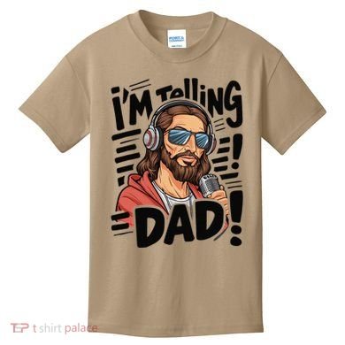 Funny Jesus IM Telling Dad Religious Kids T-Shirt