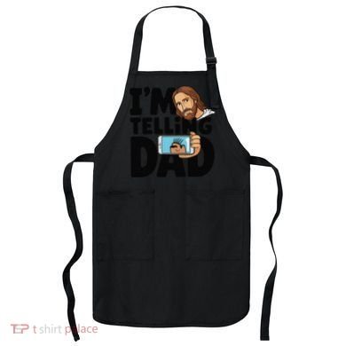 Funny Jesus IM Telling Dad Religious Apron