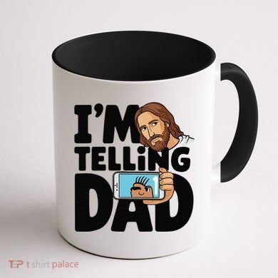 Funny Jesus IM Telling Dad Religious Coffee Mug back