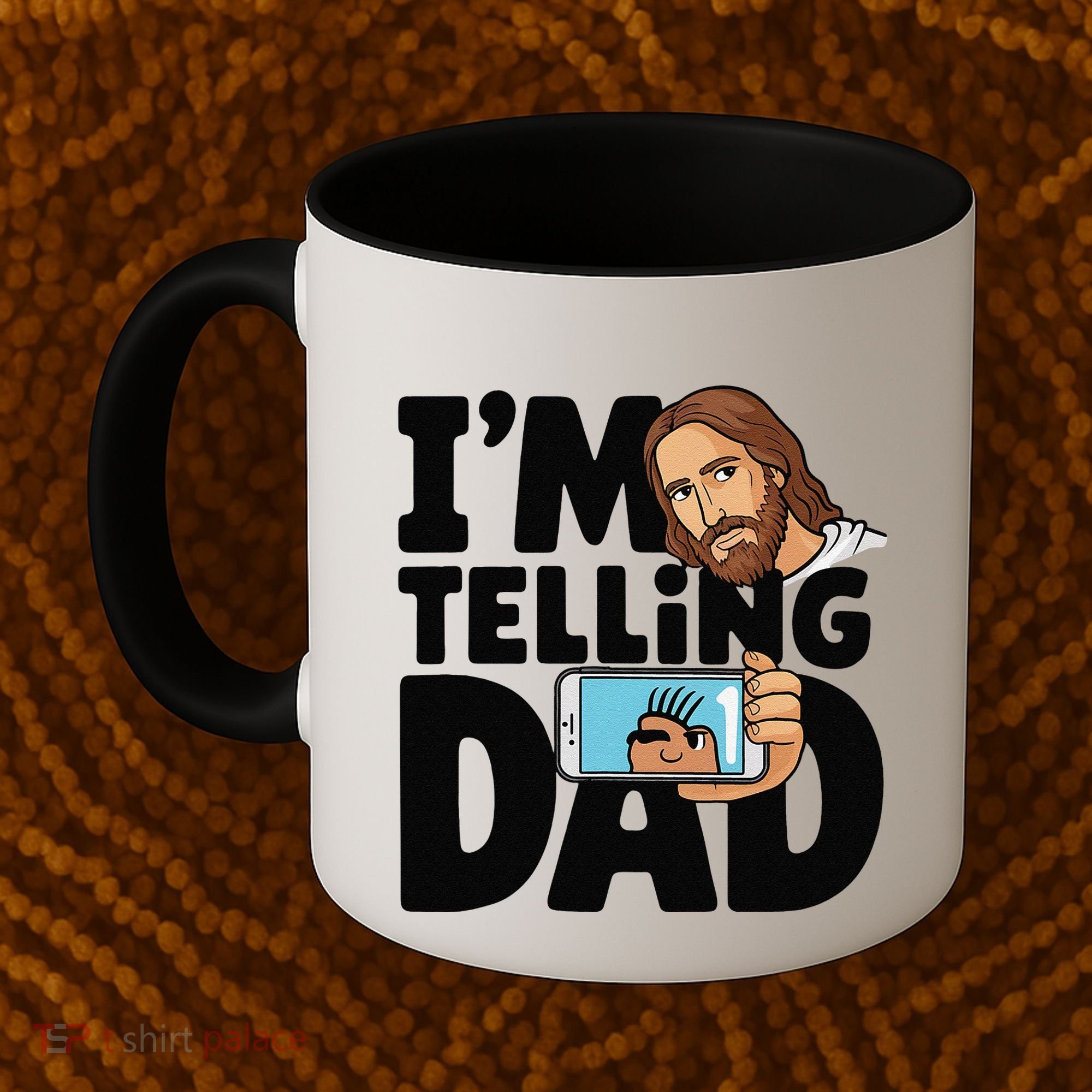 Funny Jesus IM Telling Dad Religious Coffee Mug