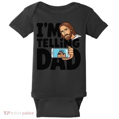 Funny Jesus IM Telling Dad Religious Baby Bodysuit