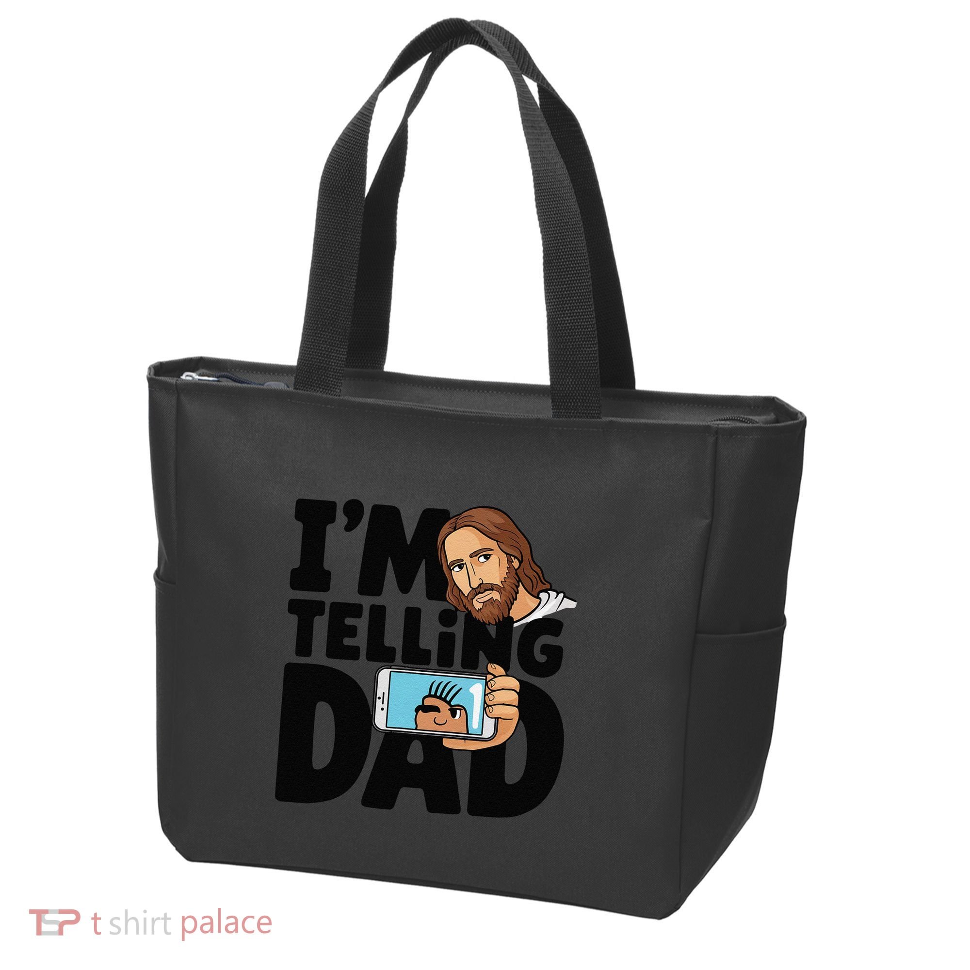 Funny Jesus IM Telling Dad Religious Tote Bag