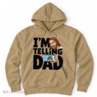 Funny Jesus IM Telling Dad Religious Hoodie thumb 0