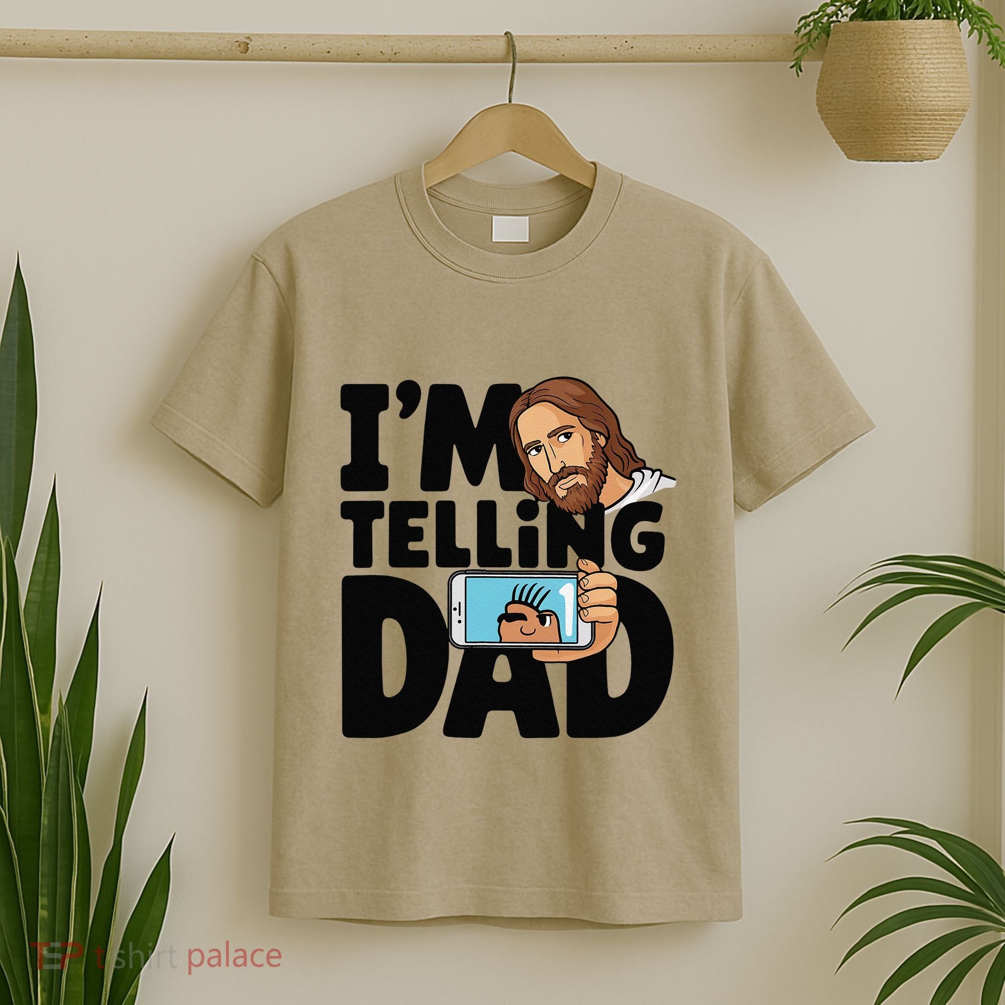 Funny Jesus IM Telling Dad Religious T-Shirt