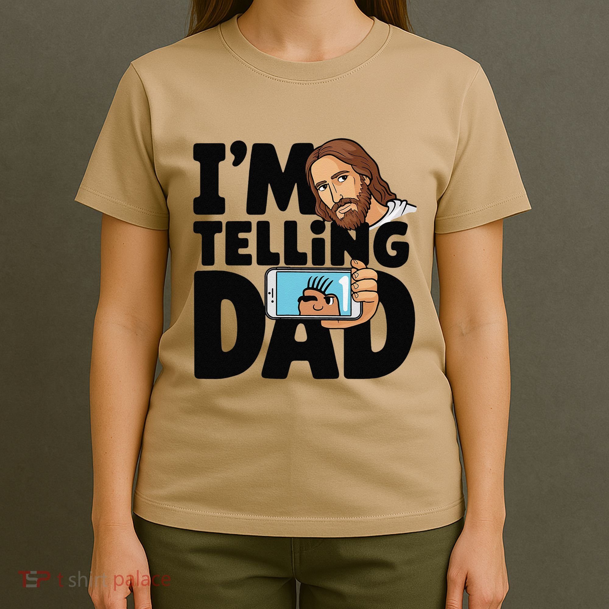 Funny Jesus IM Telling Dad Religious T-Shirt