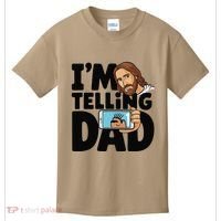 Funny Jesus IM Telling Dad Religious Kids T-Shirt thumb 0