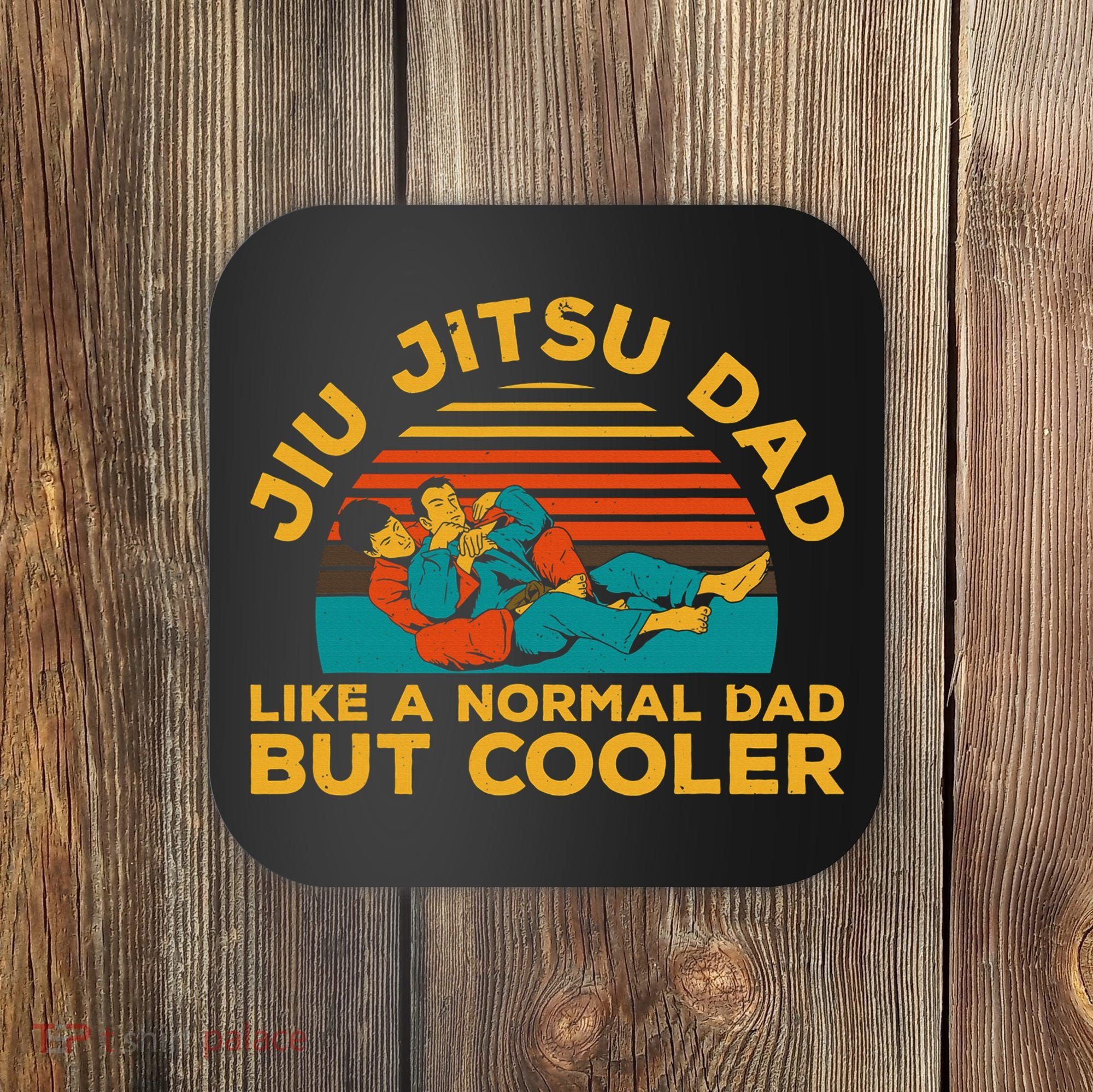 Funny Jiu Jitsu Dad For Brazilian Jiu Jitsu Lover Coaster