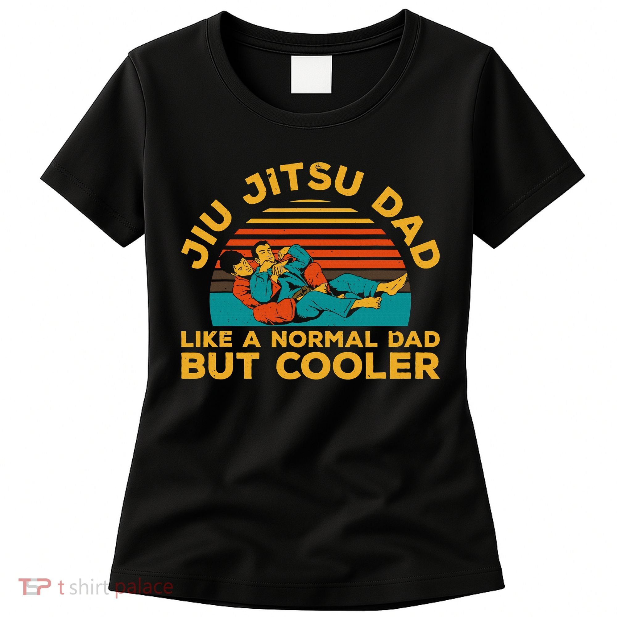 Funny Jiu Jitsu Dad For Brazilian Jiu Jitsu Lover Women's T-Shirt
