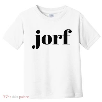 Funny Jorf Jorf Law Humor Toddler T-Shirt