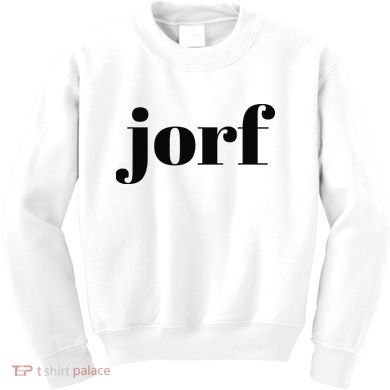 Funny Jorf Jorf Law Humor Kids Sweatshirt