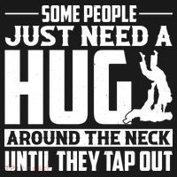 Funny Jiu Jitsu Some People Just Need A Hug Around The Neck Button thumb 1