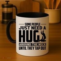 Funny Jiu Jitsu Some People Just Need A Hug Around The Neck Coffee Mug thumb 4