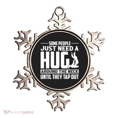Funny Jiu Jitsu Some People Just Need A Hug Around The Neck Ornament