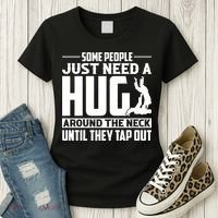 Funny Jiu Jitsu Some People Just Need A Hug Around The Neck Women's T-Shirt thumb 3