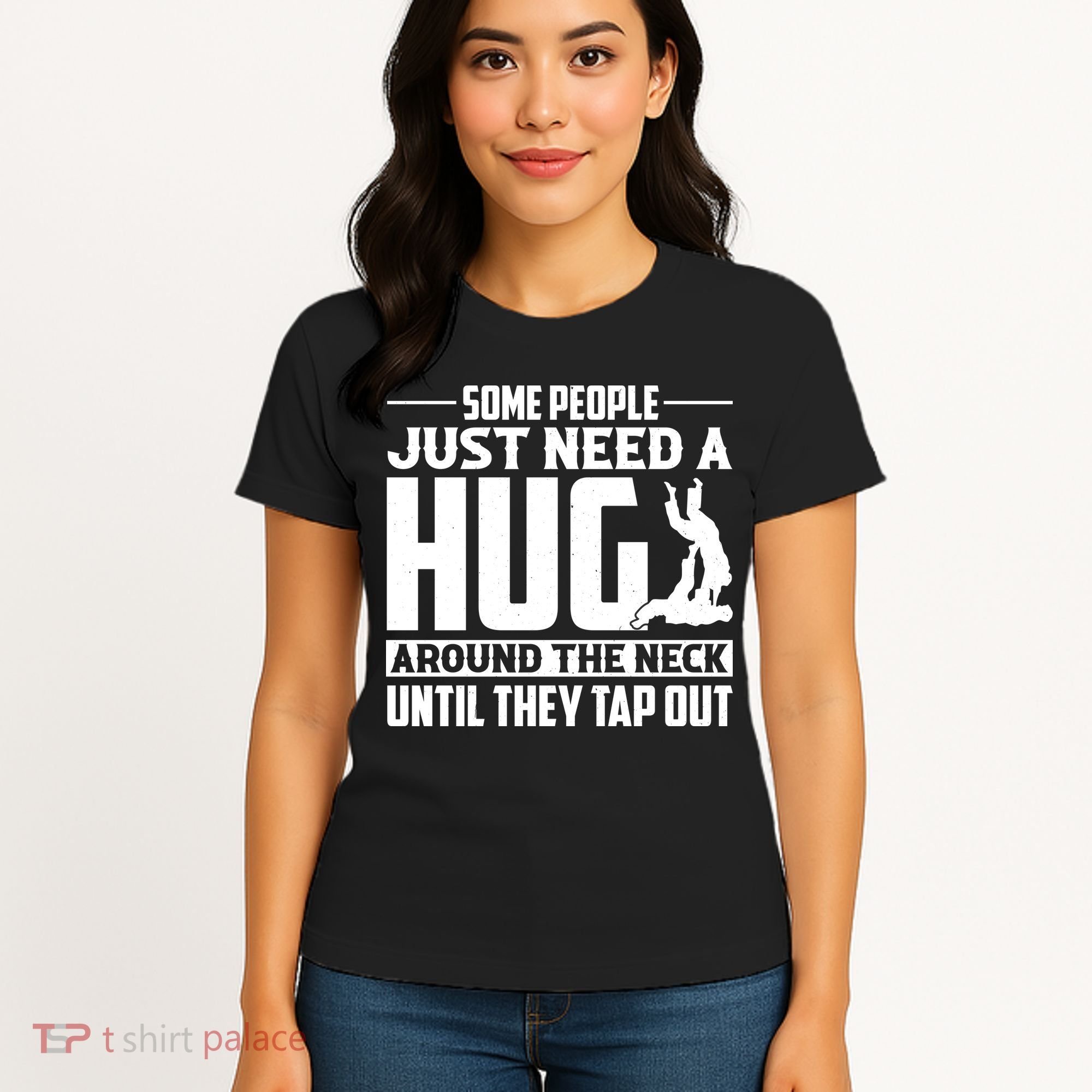Funny Jiu Jitsu Some People Just Need A Hug Around The Neck Women's T-Shirt