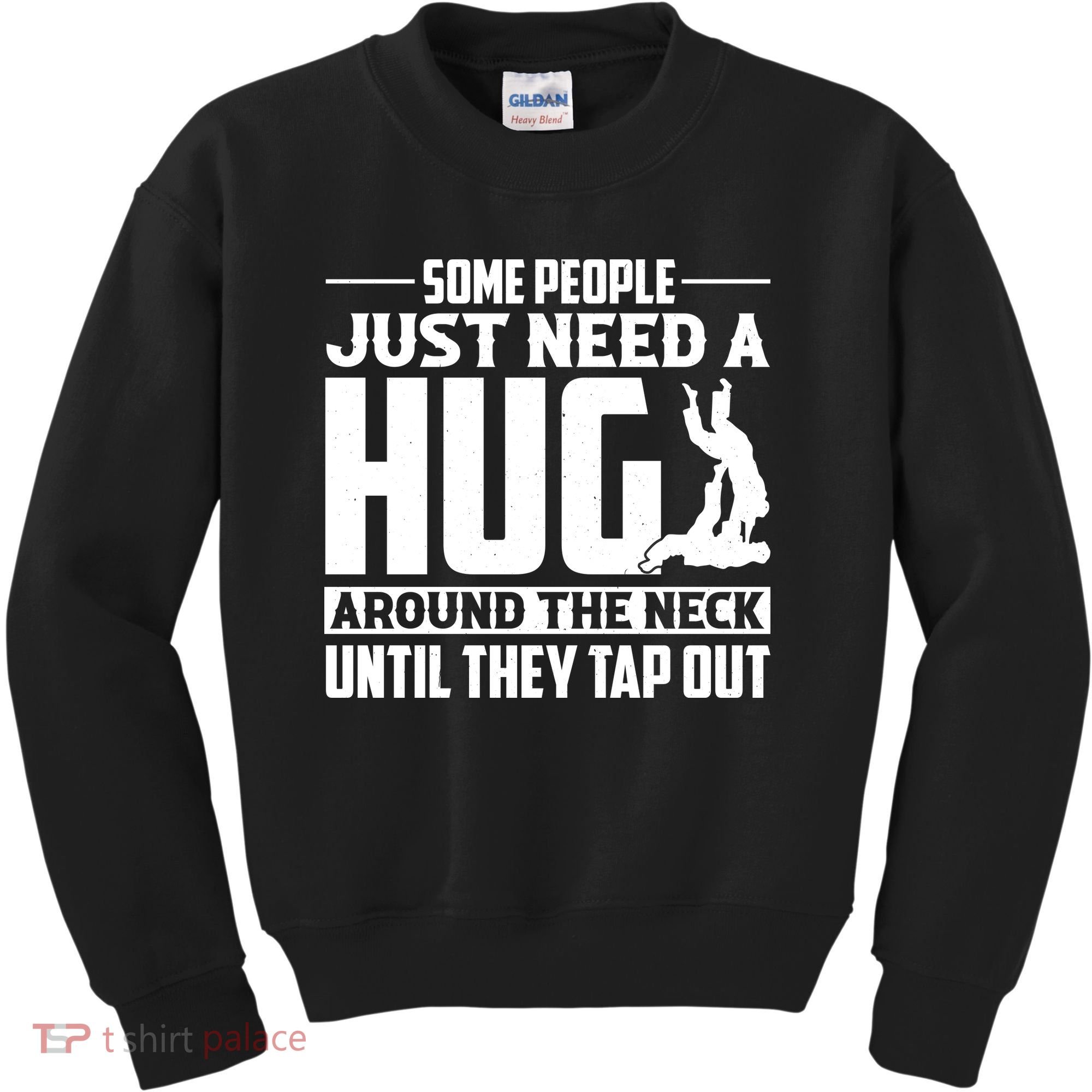 Funny Jiu Jitsu Some People Just Need A Hug Around The Neck Kids Sweatshirt