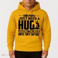 Funny Jiu Jitsu Some People Just Need A Hug Around The Neck Hoodie thumb 2