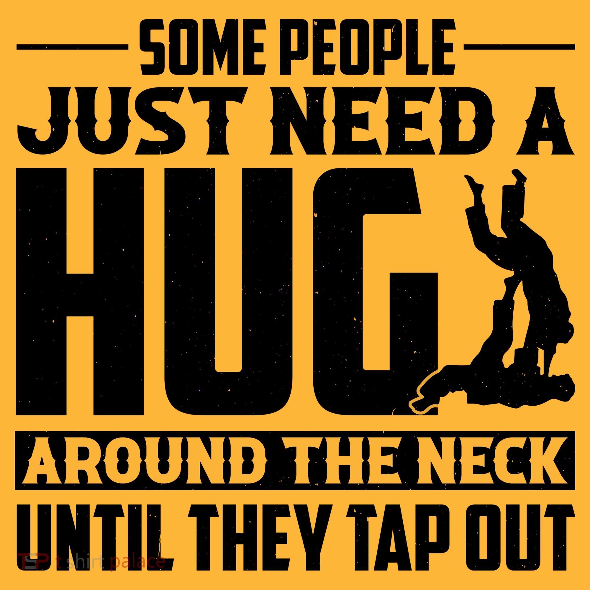 Funny Jiu Jitsu Some People Just Need A Hug Around The Neck Sweatshirt