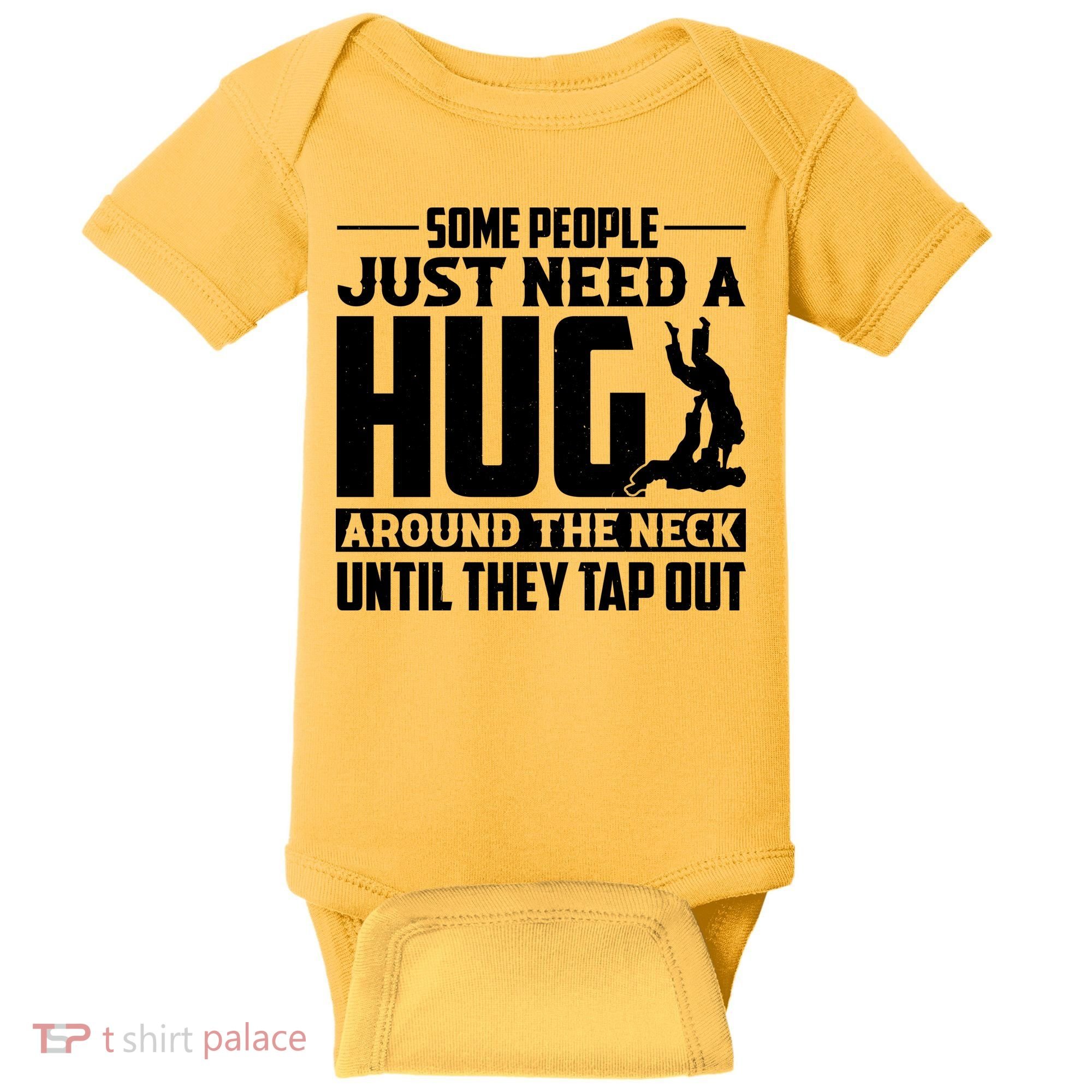 Funny Jiu Jitsu Some People Just Need A Hug Around The Neck Baby Bodysuit