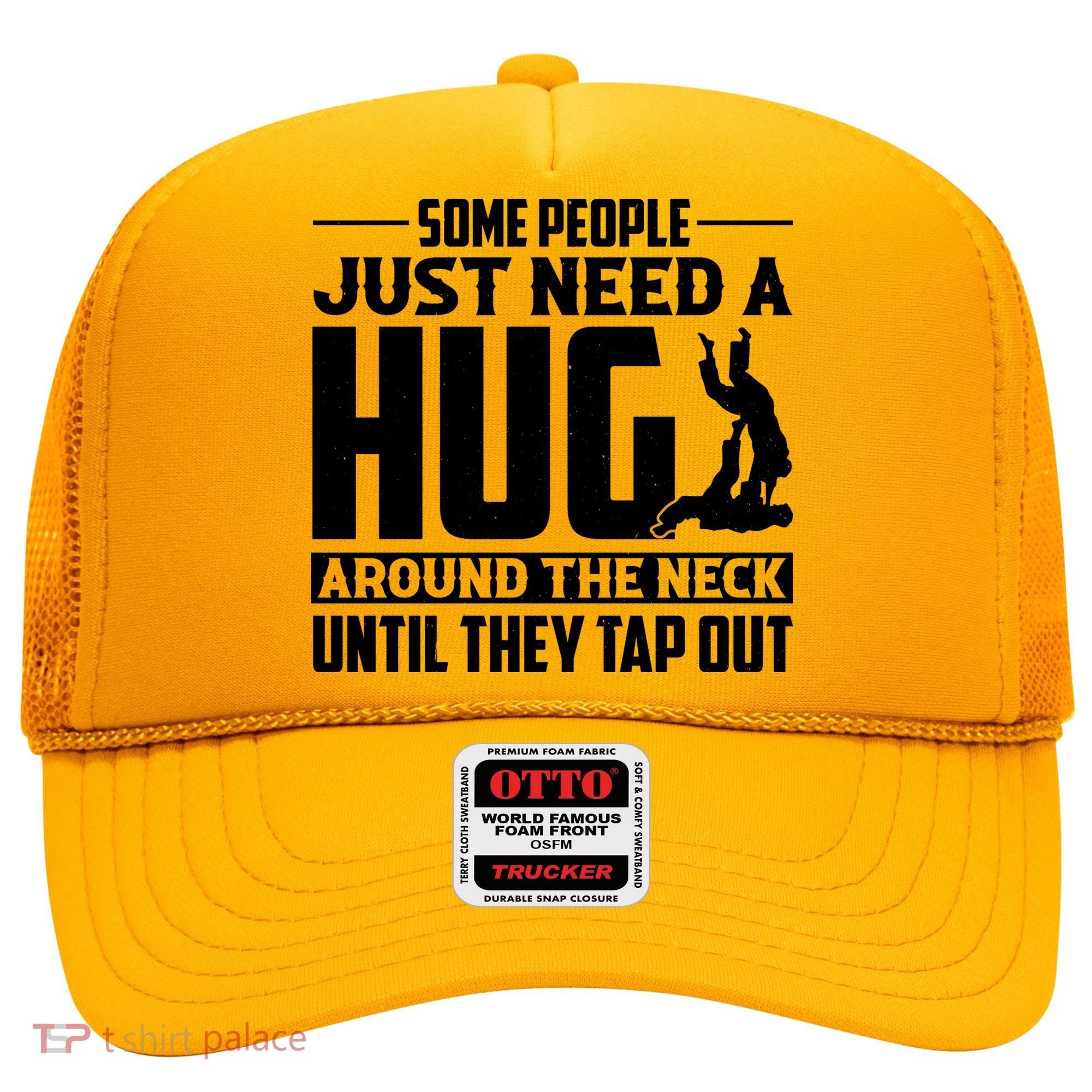 Funny Jiu Jitsu Some People Just Need A Hug Around The Neck Hat