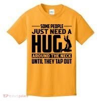 Funny Jiu Jitsu Some People Just Need A Hug Around The Neck Kids T-Shirt thumb 0
