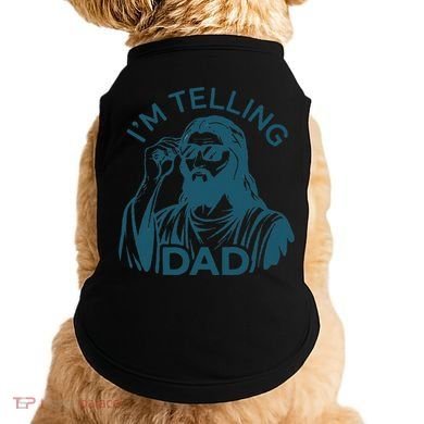 Funny Jesus Meme IM Telling Dad Jesus Christian Doggie Tank