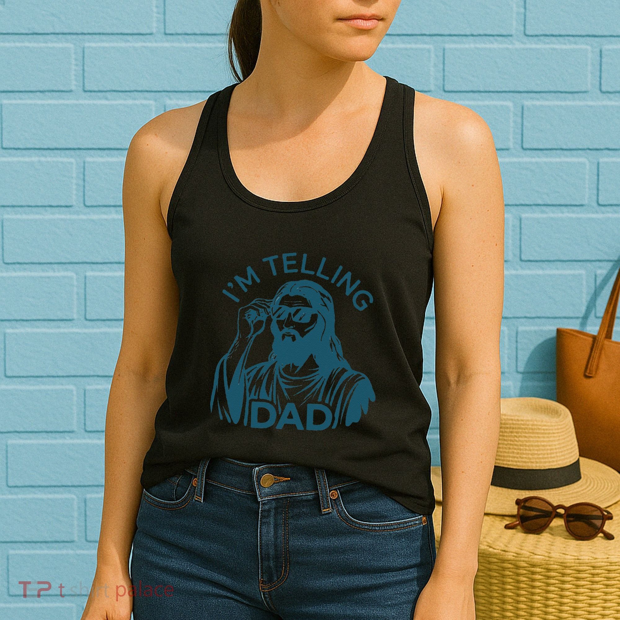 Funny Jesus Meme IM Telling Dad Jesus Christian Women's Tank Top
