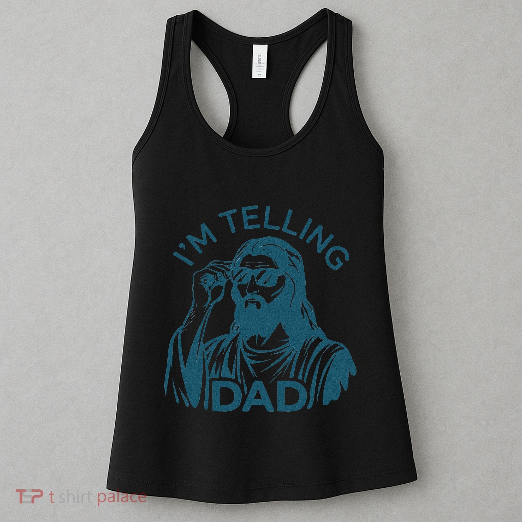 Funny Jesus Meme IM Telling Dad Jesus Christian Women's Tank Top
