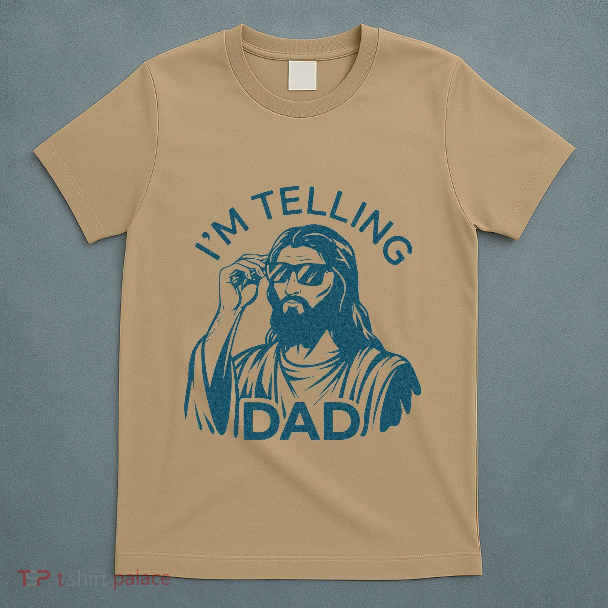 Funny Jesus Meme IM Telling Dad Jesus Christian T-Shirt