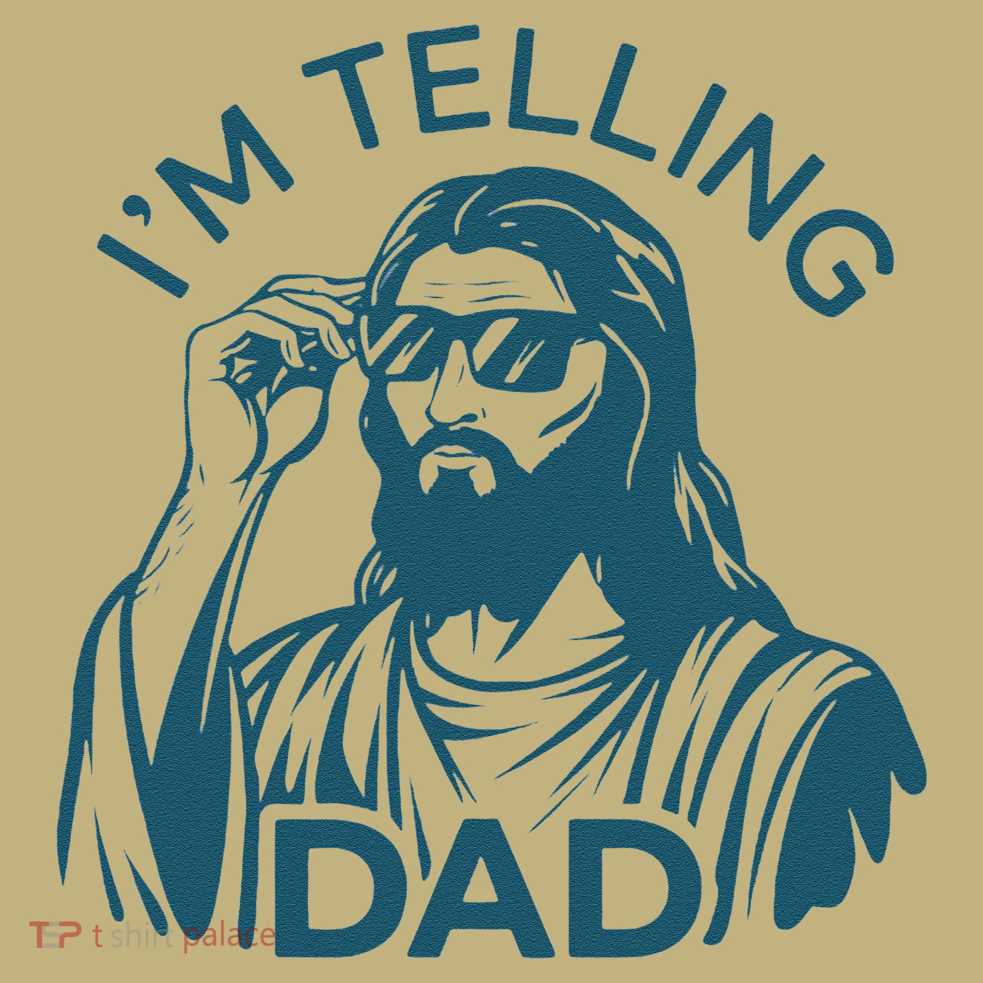 Funny Jesus Meme IM Telling Dad Jesus Christian Kids T-Shirt