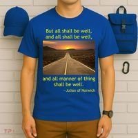 Funny Julian Of Norwich All Shall Be Well Christian Heaven Hope T-Shirt thumb 6