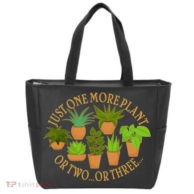 Funny Just One More Plant Or Two Or Three Tote Bag