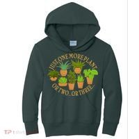 Funny Just One More Plant Or Two Or Three Kids Hoodie thumb 0