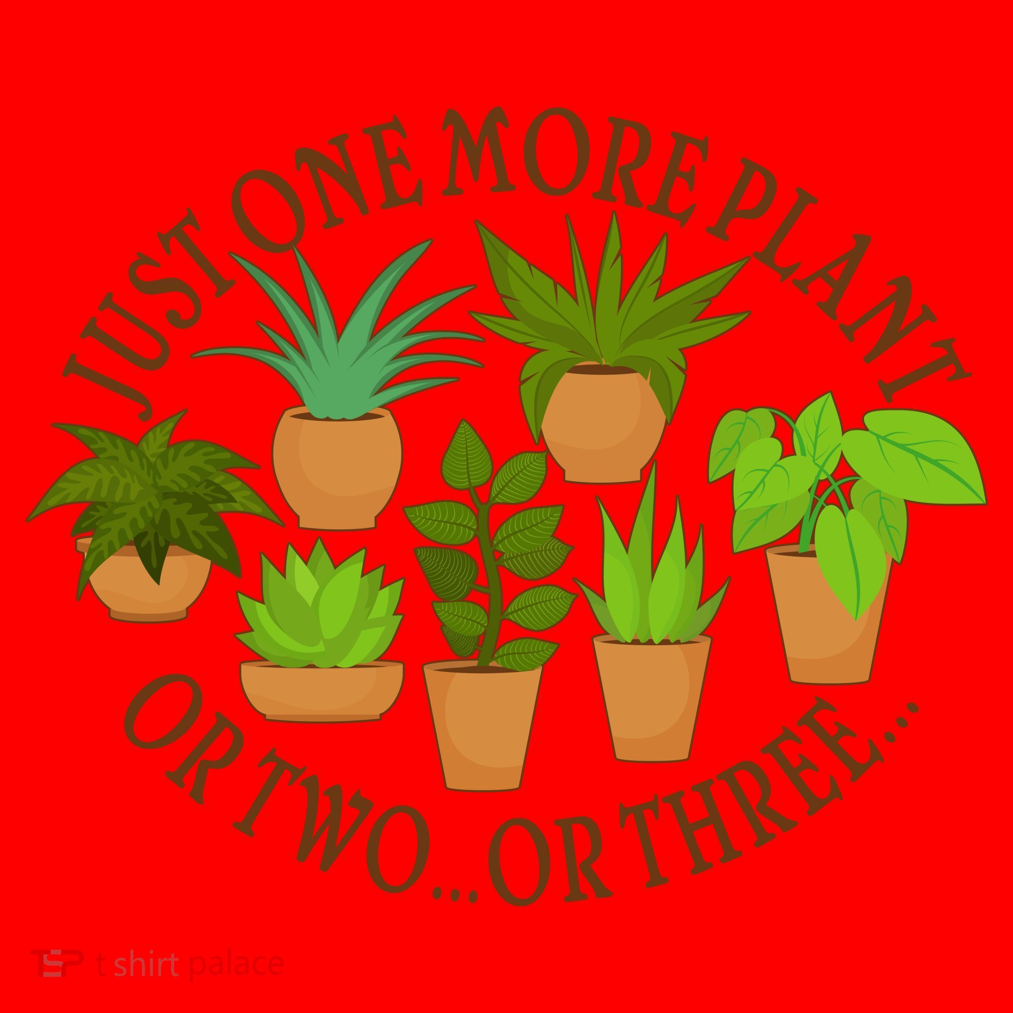 Funny Just One More Plant Or Two Or Three Santa Hat