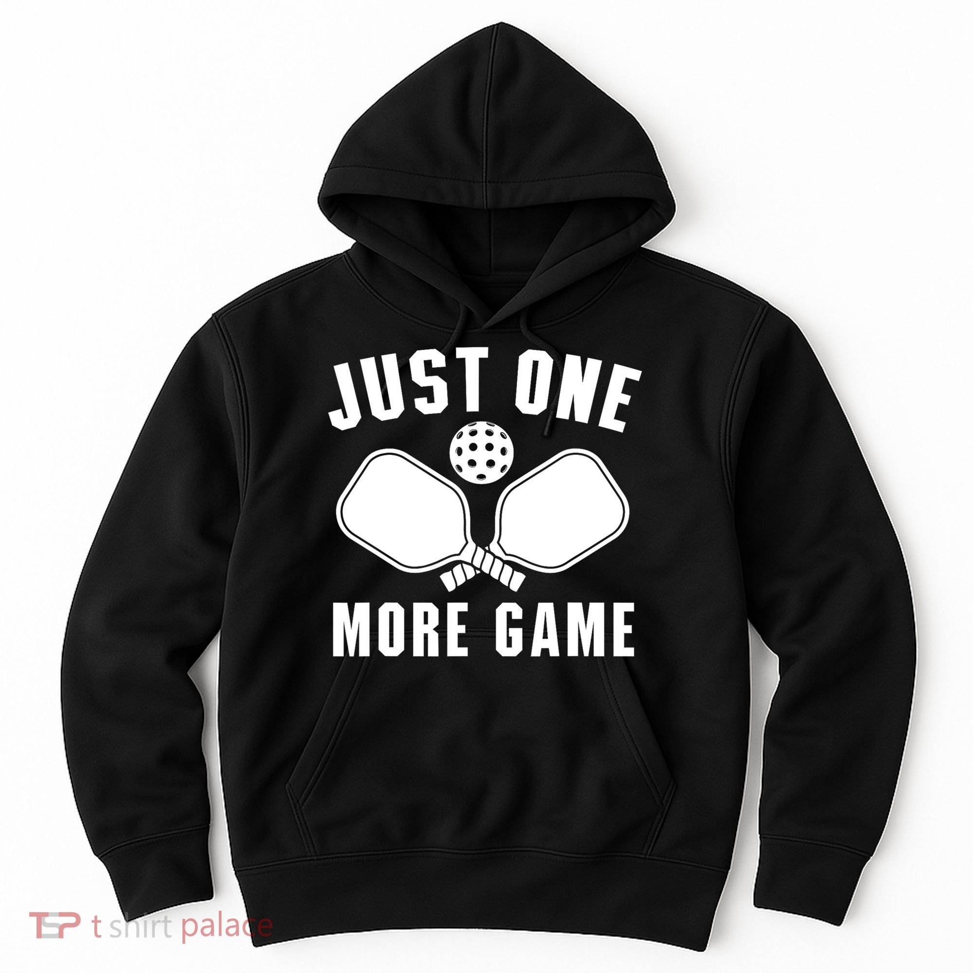 Funny Just One More Game Pickleball Player Gift Pickleballers Hoodie