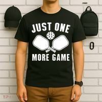 Funny Just One More Game Pickleball Player Gift Pickleballers T-Shirt thumb 6