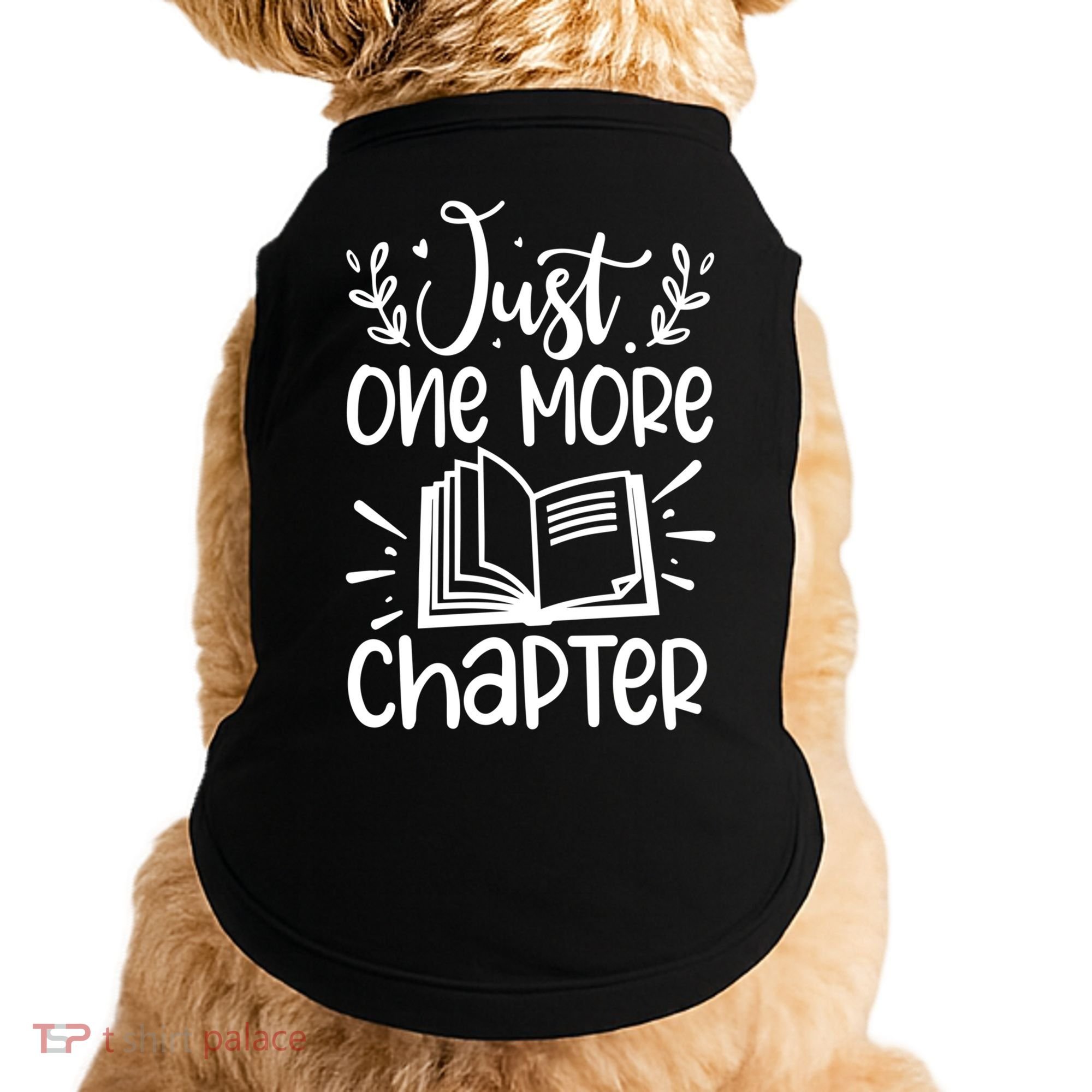 Funny Just One More Chapter Book Lovers Gift Doggie Tank