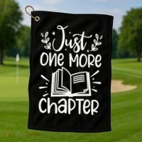 Funny Just One More Chapter Book Lovers Gift Golf Towel thumb 1