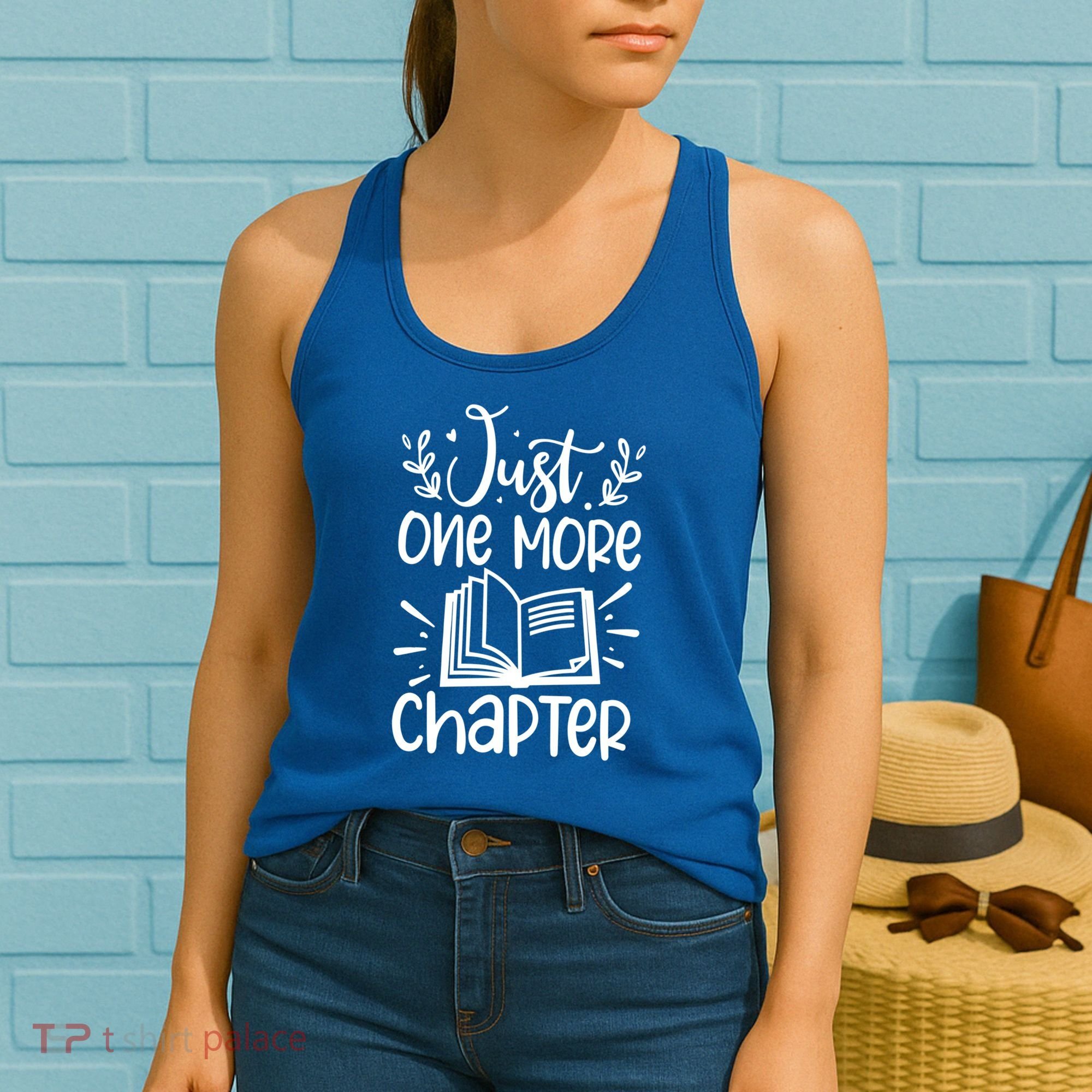 Funny Just One More Chapter Book Lovers Gift Women's Tank Top