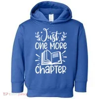 Funny Just One More Chapter Book Lovers Gift Toddler Hoodie thumb 0