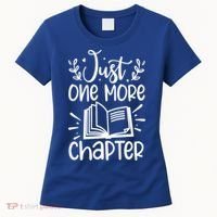 Funny Just One More Chapter Book Lovers Gift Women's T-Shirt thumb 0