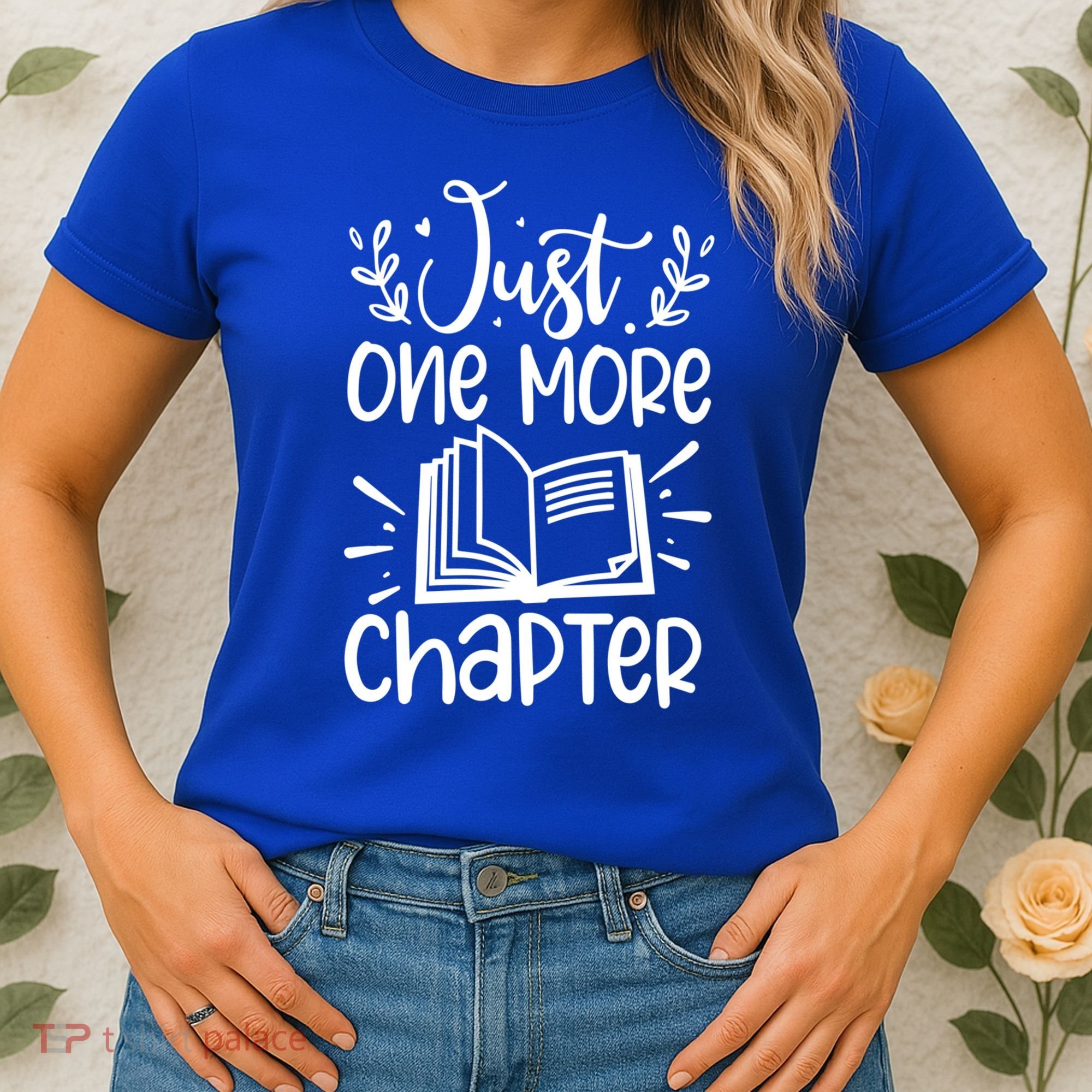 Funny Just One More Chapter Book Lovers Gift Women's T-Shirt