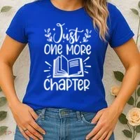 Funny Just One More Chapter Book Lovers Gift Women's T-Shirt thumb 2