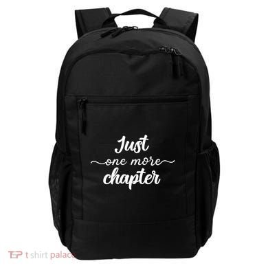 Funny Just One More Chapter Book Booklover Bookworm Nerd Cool Gift Backpack