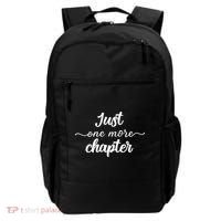 Funny Just One More Chapter Book Booklover Bookworm Nerd Cool Gift Backpack thumb 0
