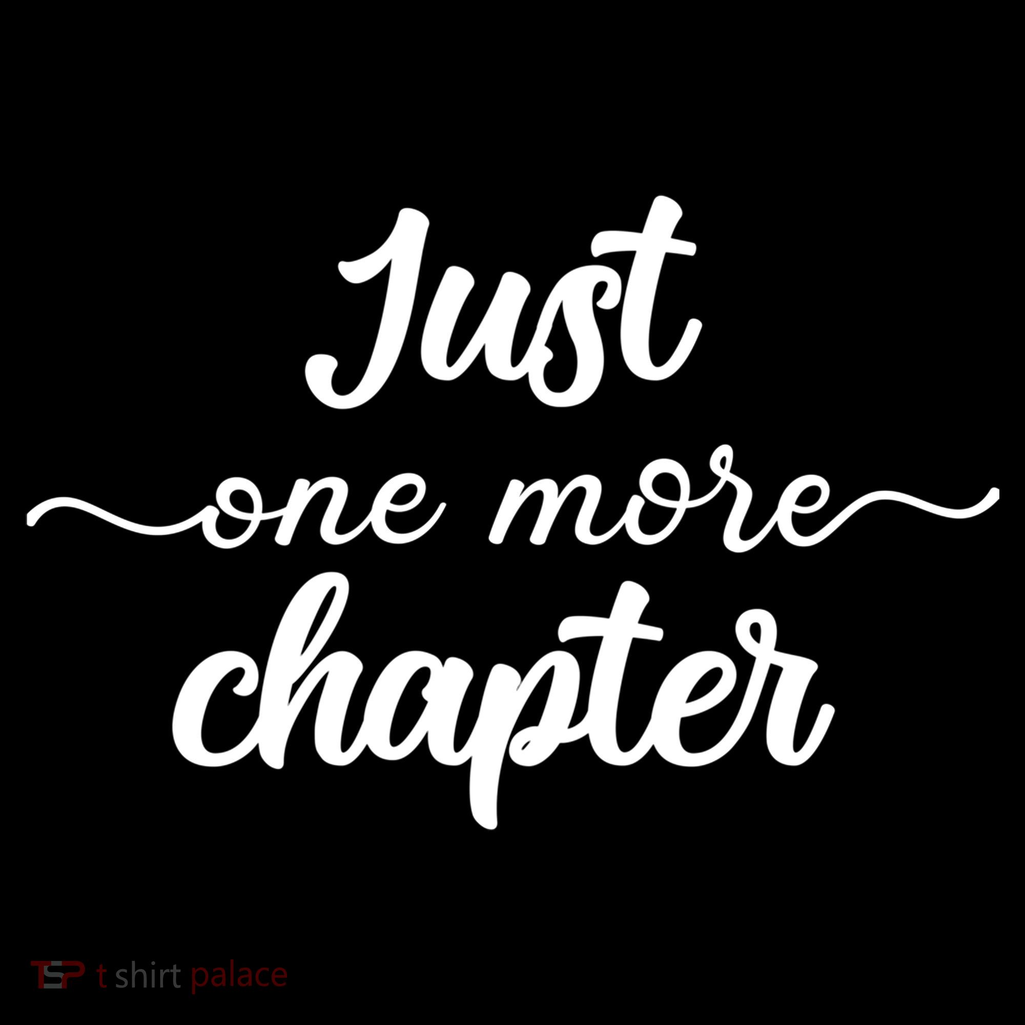 Funny Just One More Chapter Book Booklover Bookworm Nerd Cool Gift Women's Hoodie