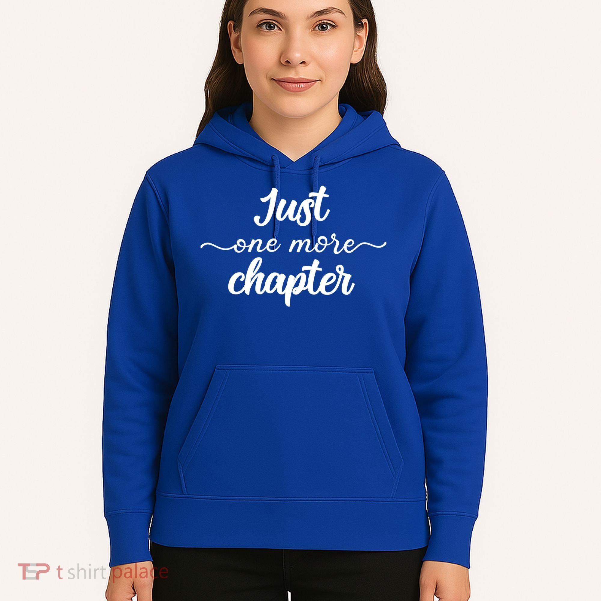 Funny Just One More Chapter Book Booklover Bookworm Nerd Cool Gift Hoodie