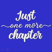 Funny Just One More Chapter Book Booklover Bookworm Nerd Cool Gift Women's T-Shirt thumb 6