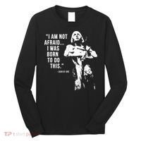 Feminist Joan Of Arc Am Not Afraid I Was Born Do This St. Long Sleeve Shirt thumb 0