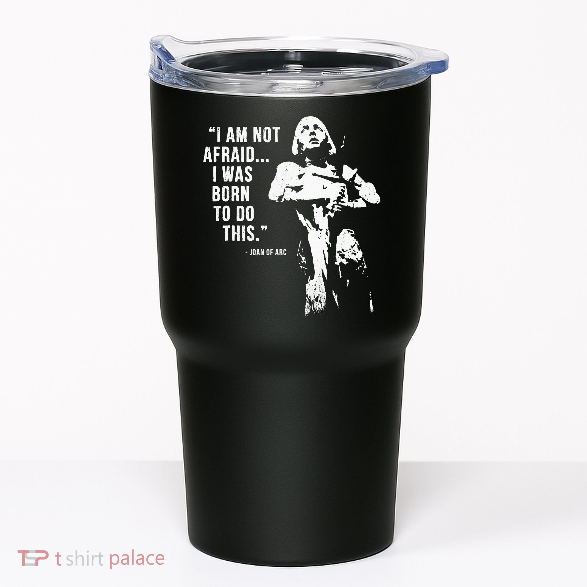 Feminist Joan Of Arc Am Not Afraid I Was Born Do This St. Tumbler